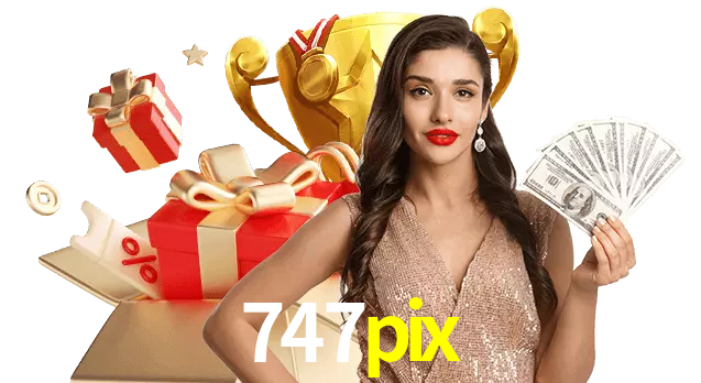 Jogue com dealers reais no 747pix!
