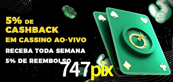 Promoções do cassino ao Vivo 747pix